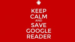 Google Reader Keep Calm poster